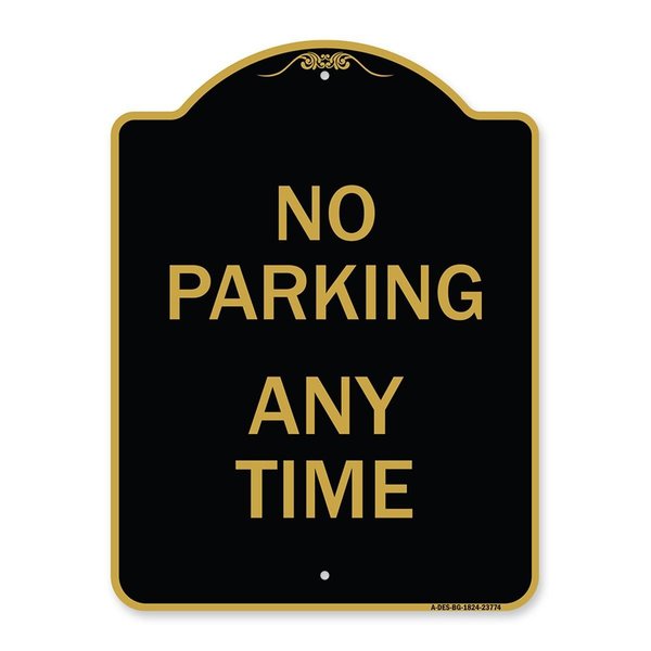 Amistad 18 x 24 in. Designer Series Sign - No Parking Anytime, Black & Gold AM2075914